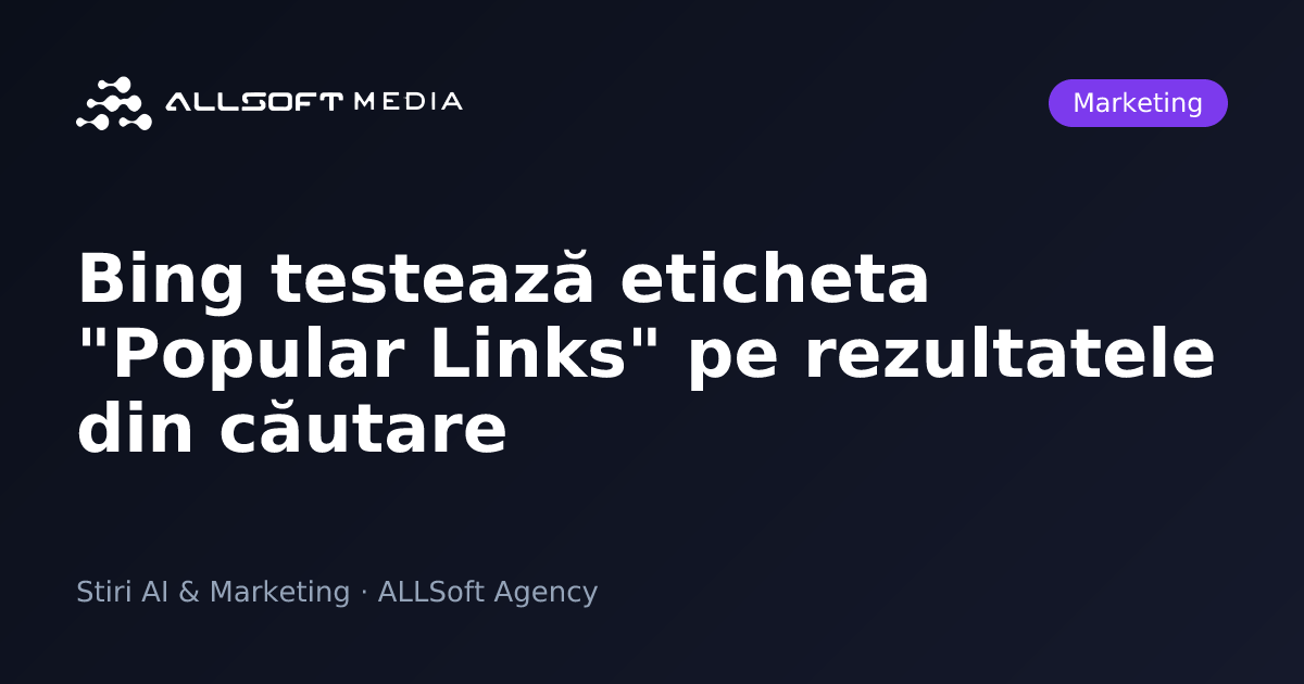 Bing testează eticheta "Popular Links" pe rezultatele din căutare