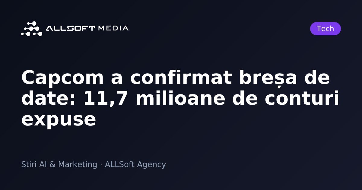 Capcom a confirmat breșa de date: 11,7 milioane de conturi expuse