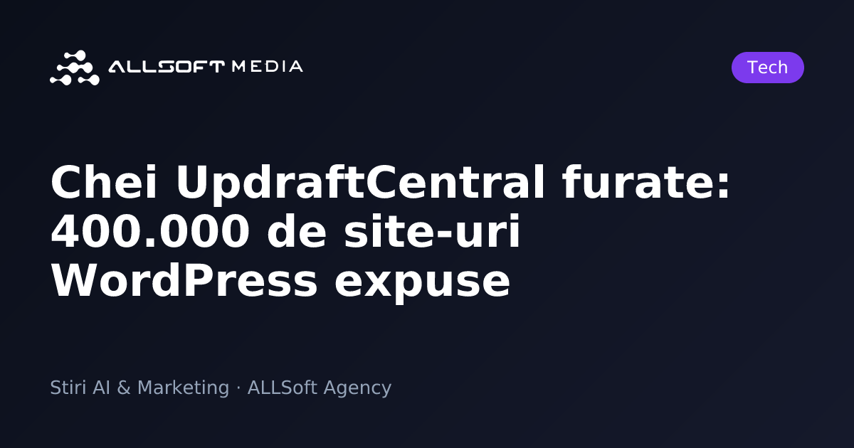 Chei UpdraftCentral furate: 400.000 de site-uri WordPress expuse