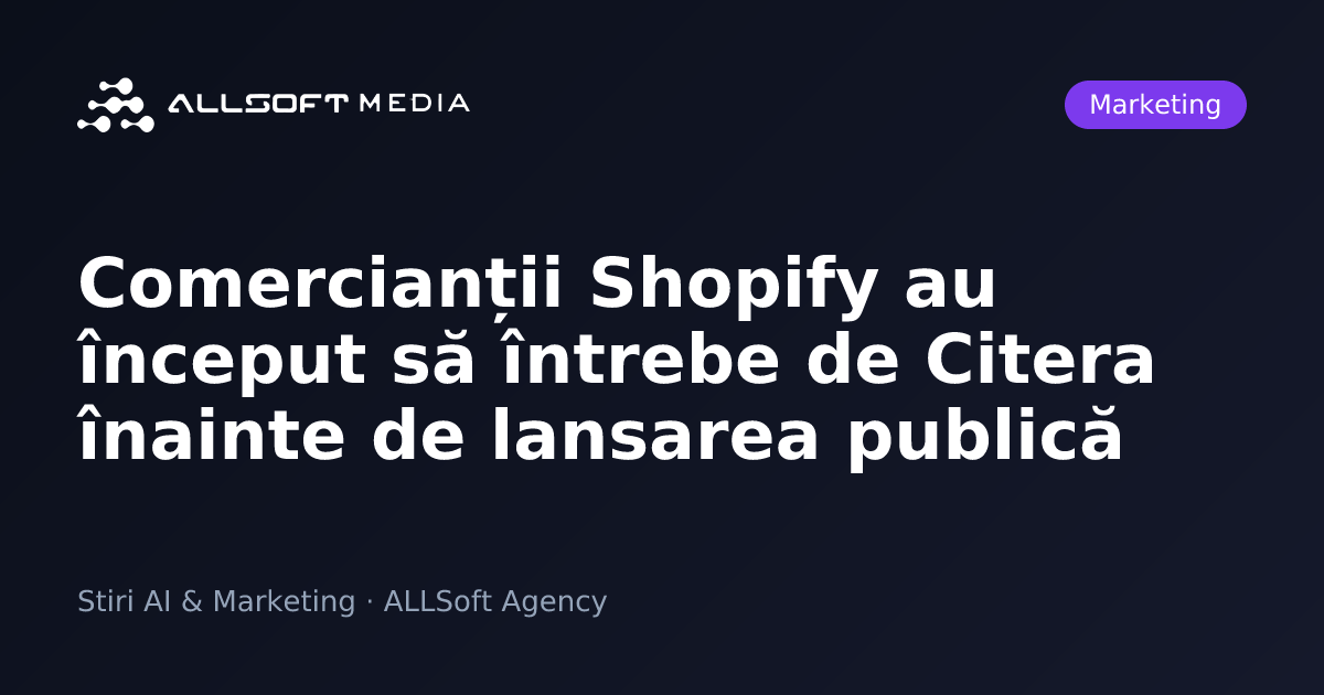 Comercianții Shopify au început să întrebe de Citera înainte de lansarea publică