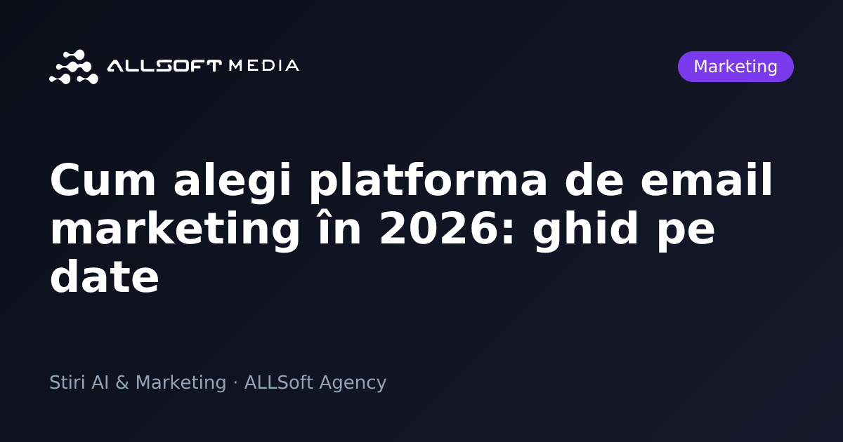 Cum alegi platforma de email marketing în 2026: ghid pe date