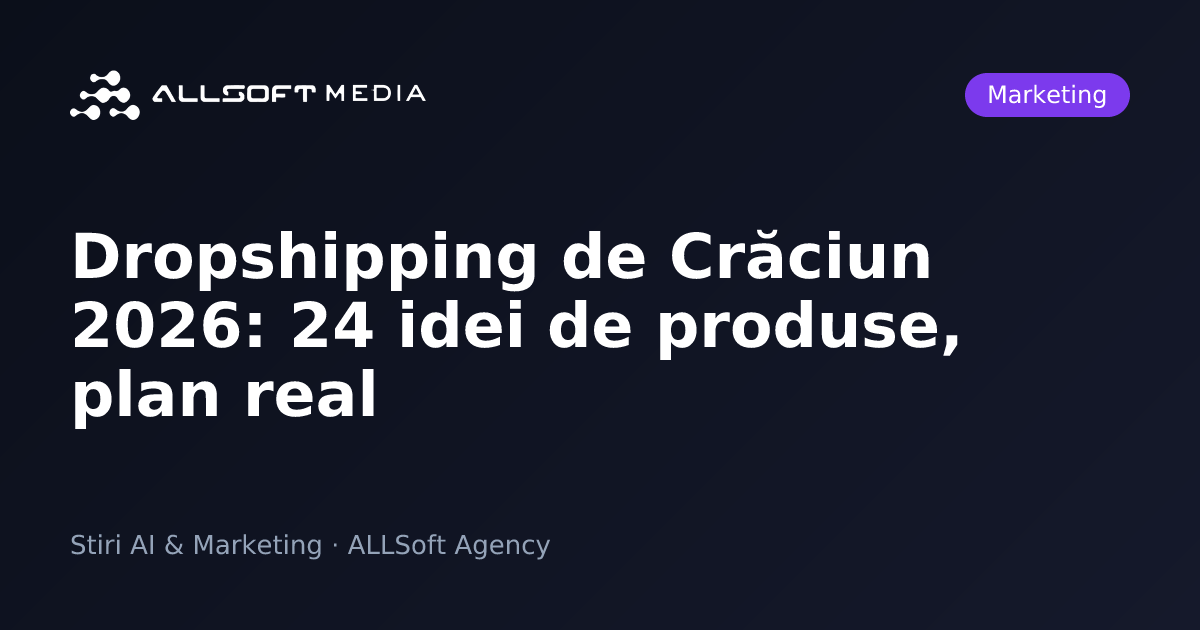 Dropshipping de Crăciun 2026: 24 idei de produse, plan real