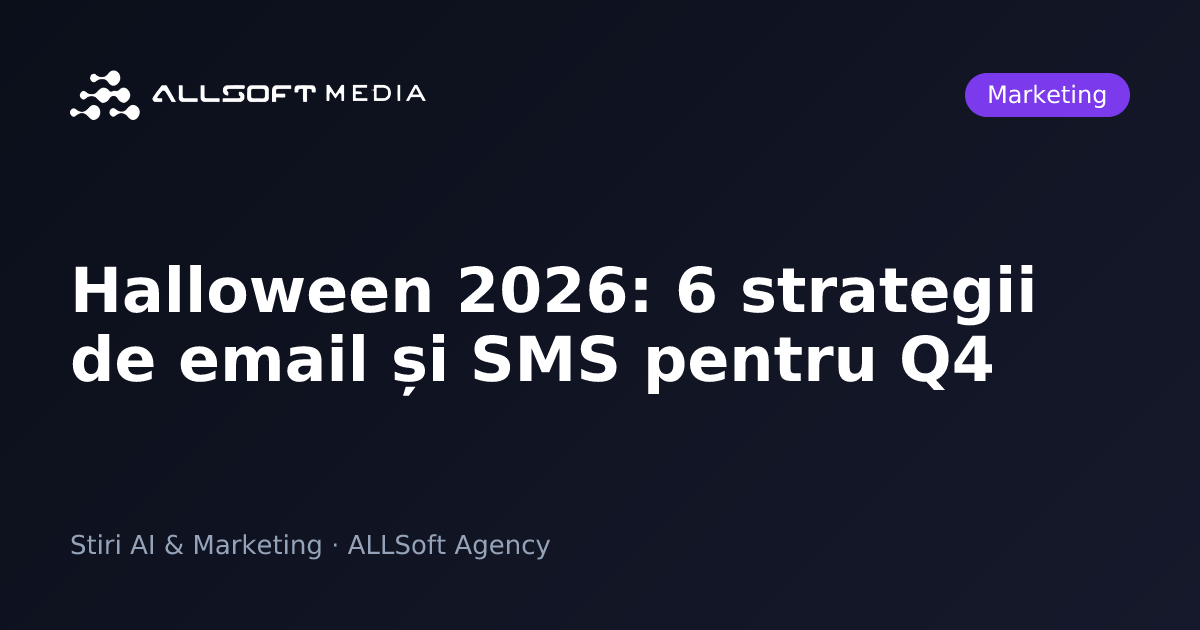 Halloween 2026: 6 strategii de email și SMS pentru Q4