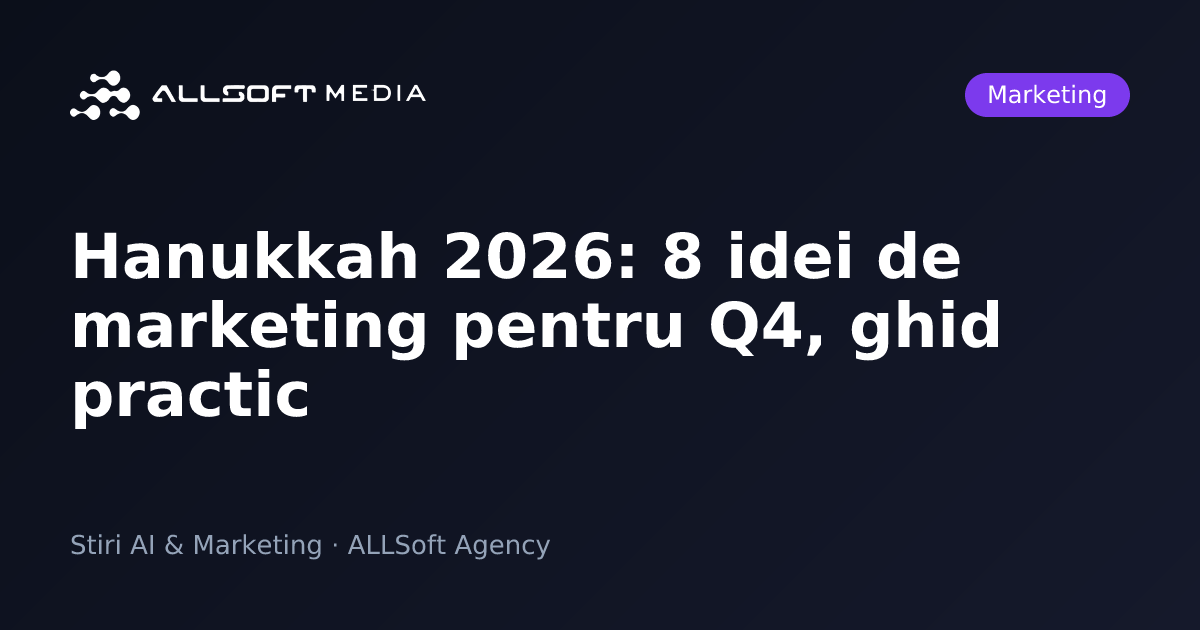 Hanukkah 2026: 8 idei de marketing pentru Q4, ghid practic