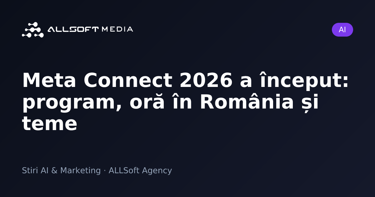 Meta Connect 2026 a început: program, oră în România și teme