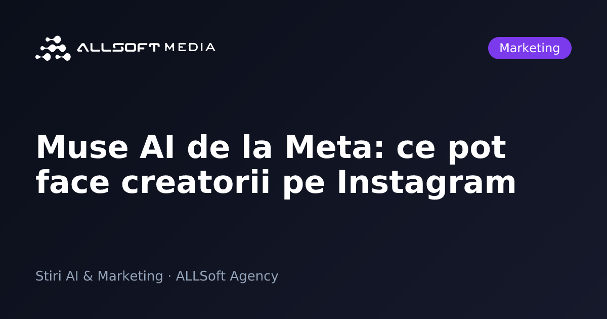 Muse AI de la Meta: ce pot face creatorii pe Instagram