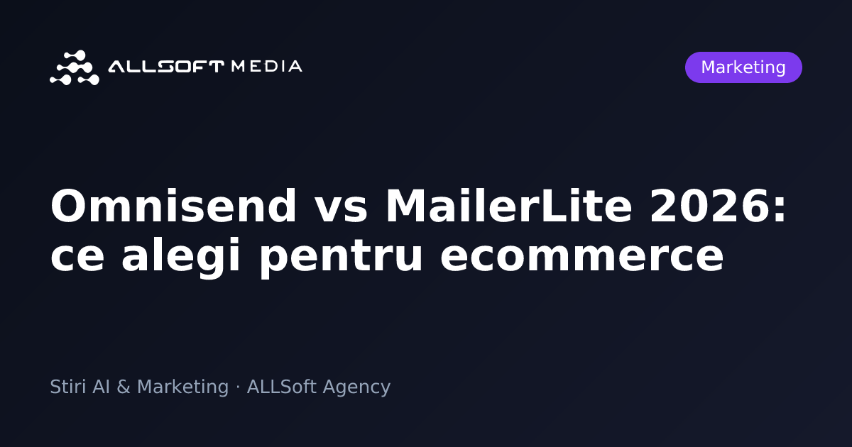 Omnisend vs MailerLite 2026: ce alegi pentru ecommerce