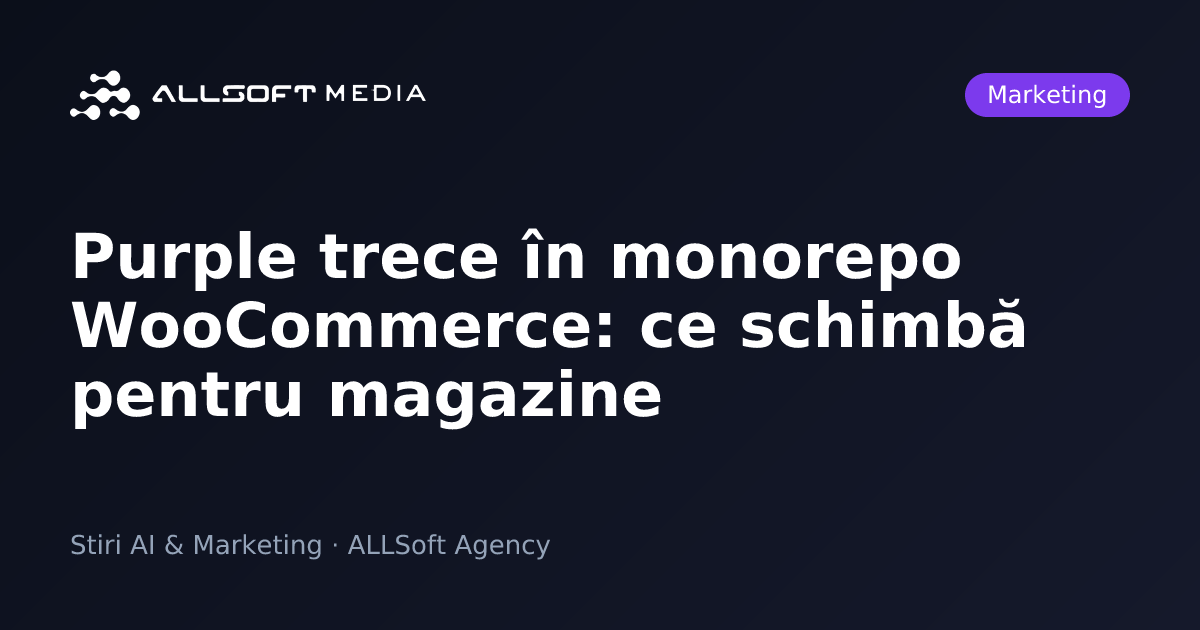 Purple trece în monorepo WooCommerce: ce schimbă pentru magazine