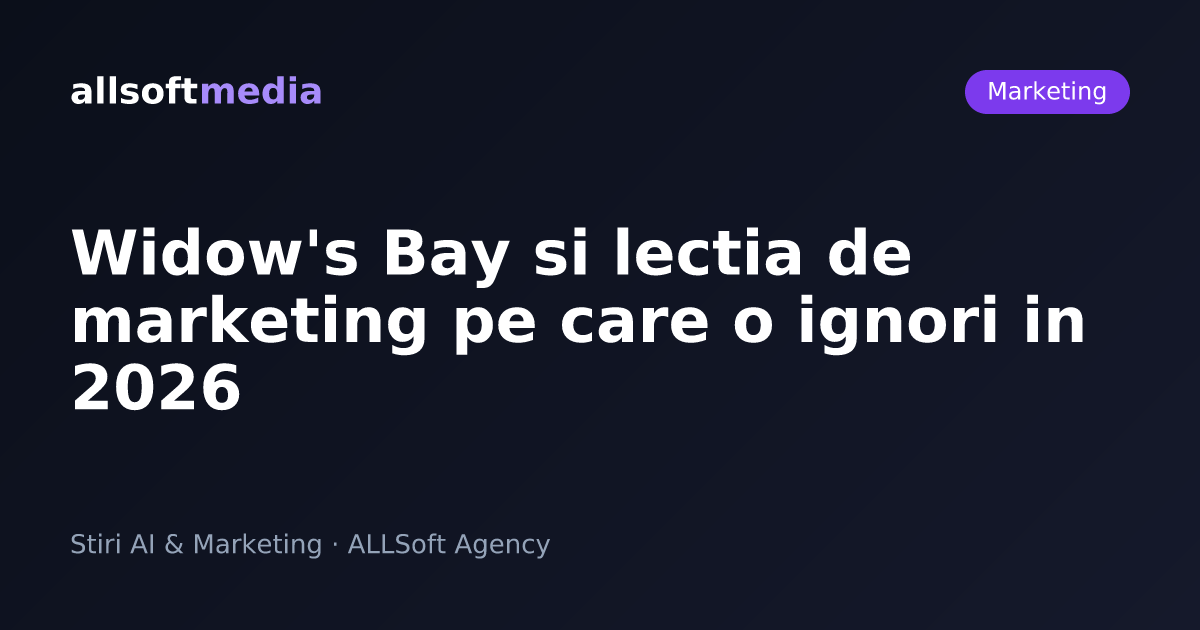 Widow's Bay si lectia de marketing pe care o ignori in 2026